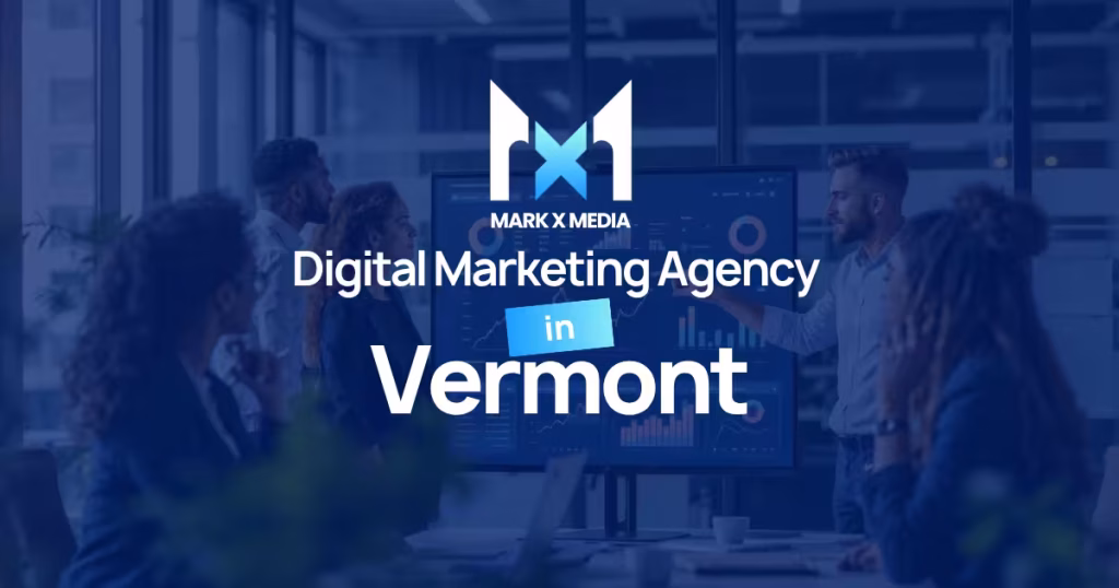 Digital Marketing Agency in Vermont